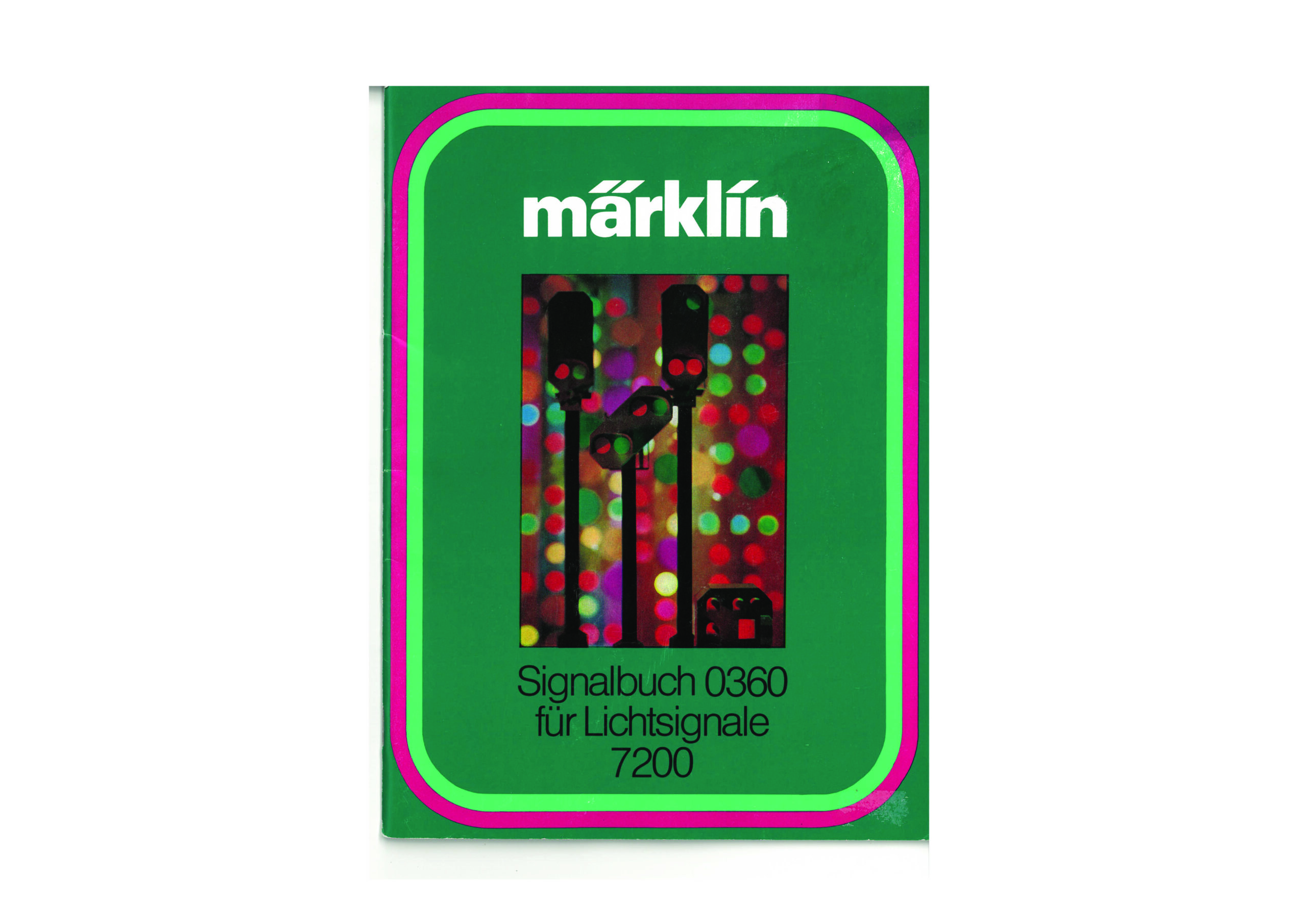 Märklin Signalbuch 0360 für Lichtsignale 7200 1 Märklin Signalbuch 0360 für Lichtsignale 7200