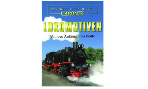 Zentners illustrierte Chronik – Lokomotiven