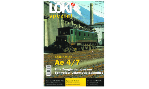LOKI Spezial 22 – Faszination Ae 4/7