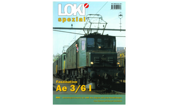 LOKI spezial 24 – Faszination Ae 3/6 I