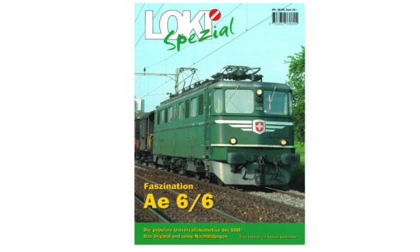 LOKI Spezial 29 - Faszination Ae 6/6