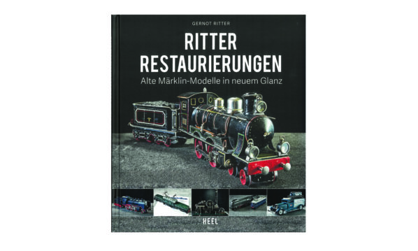 Ritter Restaurierungen Märklin Modelle Buch Guide