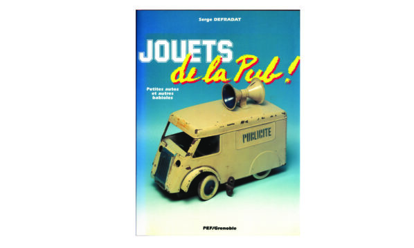 Jouets de la Pub Buch Werbung Spielzeug Raritäten