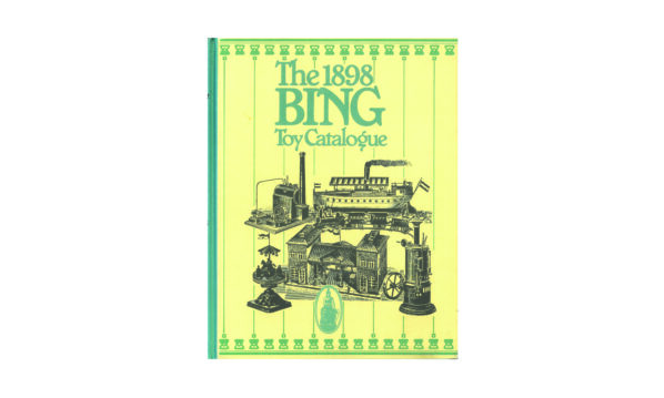 Bing Toy Catalogue 1898 Spielzeug Katalog Reprint