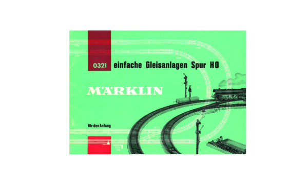 Märklin 0321 einfache Gleisanlagen Spur H0 Anleitung