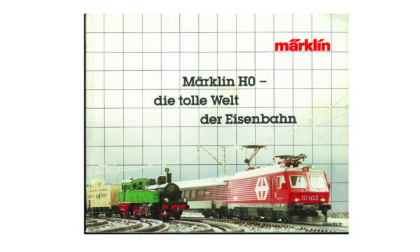 Märklin H0 die tolle Welt der Eisenbahn Katalog 1984/85