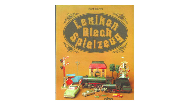 Lexikon Blechspielzeug Buch Kurt Harrer