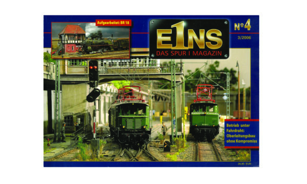 EINS Spur 1 Magazin Nr. 4/2006 Modelleisenbahn