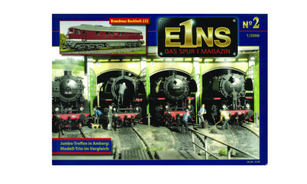 EINS Magazin 2/2006 Spur 1 Dampflok & Anlagen