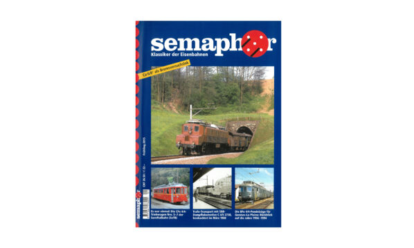 Semaphor Frühling 2015 – Ce 6/8I als Bremsversuchslok