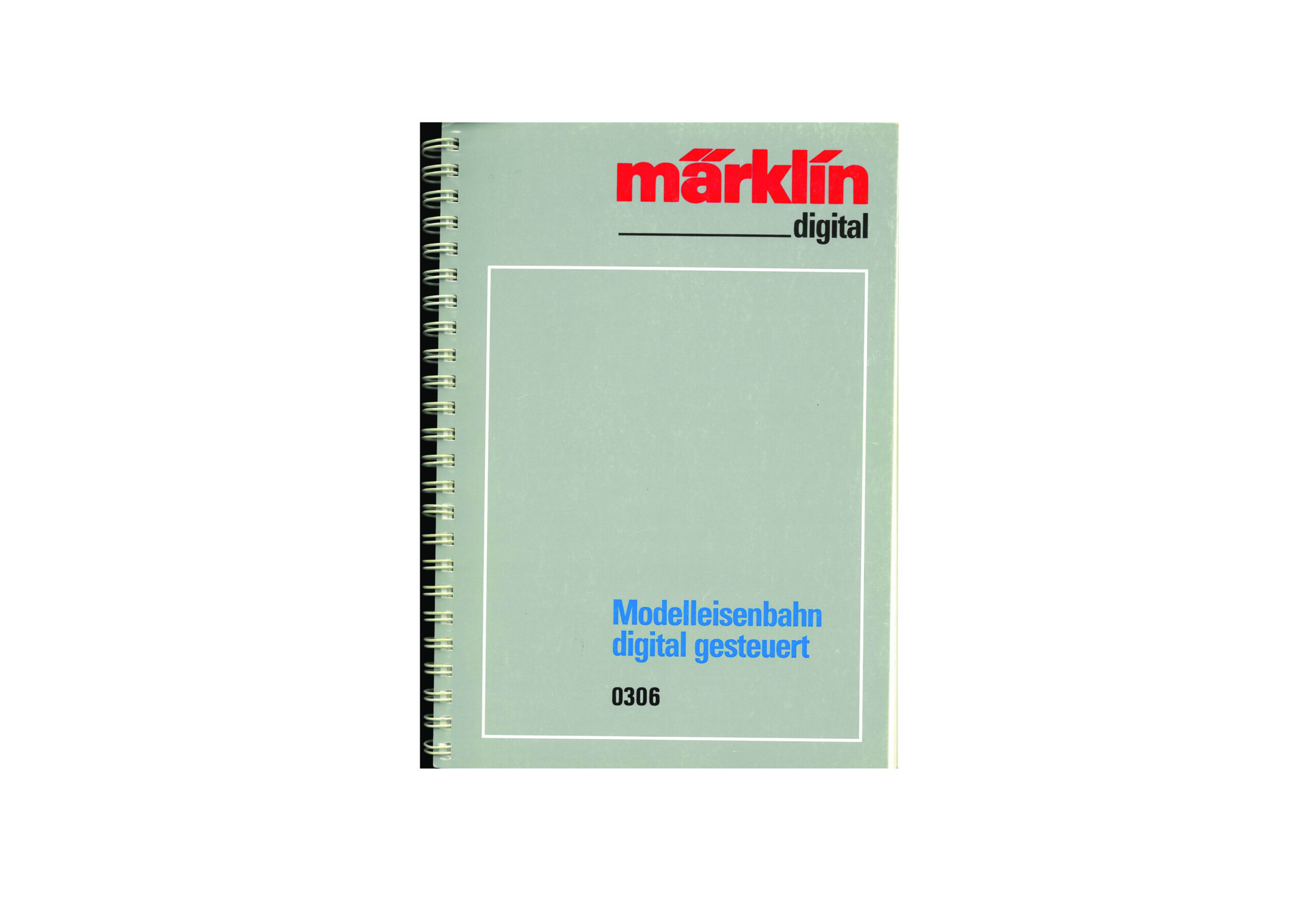 Märklin 0306 Digital Modelleisenbahn Steuerung Handbuch 1 Märklin 0306 Digital Modelleisenbahn Steuerung Handbuch