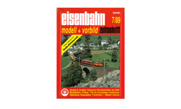 Eisenbahn Zeitschrift Modell + Vorbild 7/89