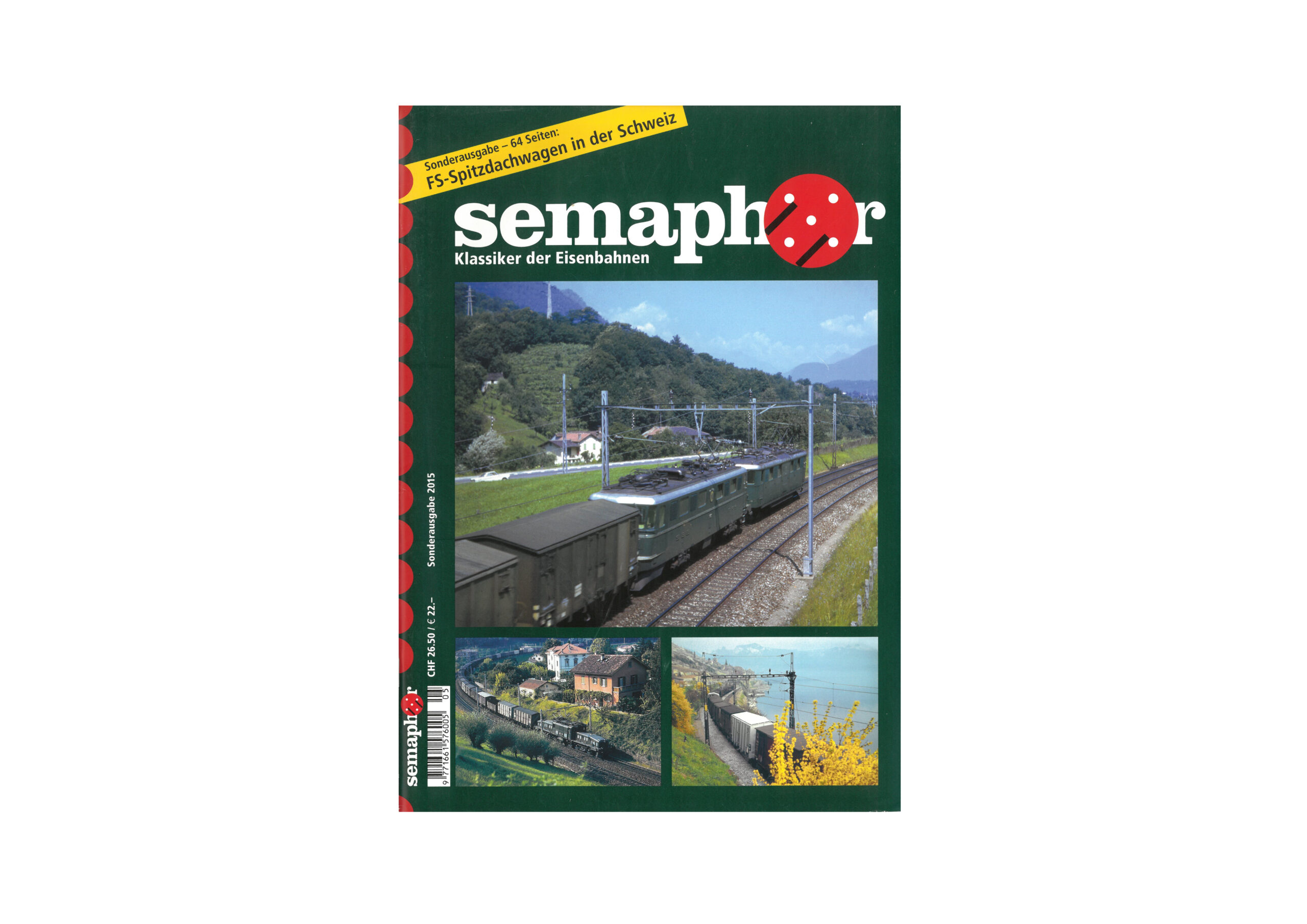 Semaphor Sonderausgabe 2015 – FS-Spitzdachwagen Schweiz