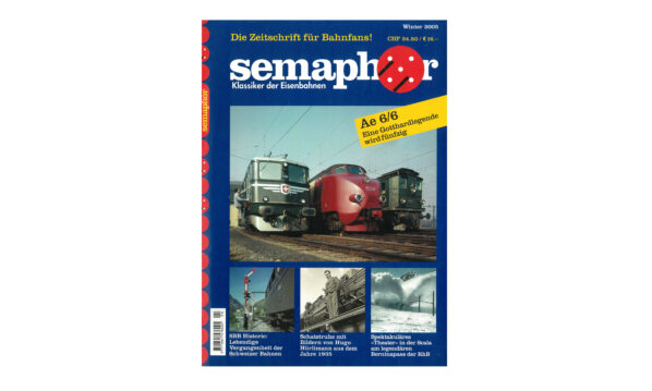 Semaphor Winter 2005 – Ae 6/6 Gotthardlegende