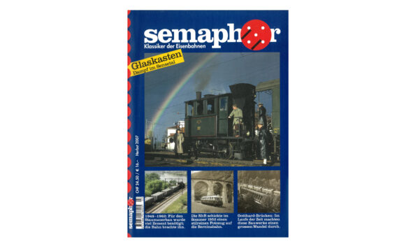 Semaphor Herbst 2007 – Glaskasten im Sensetal