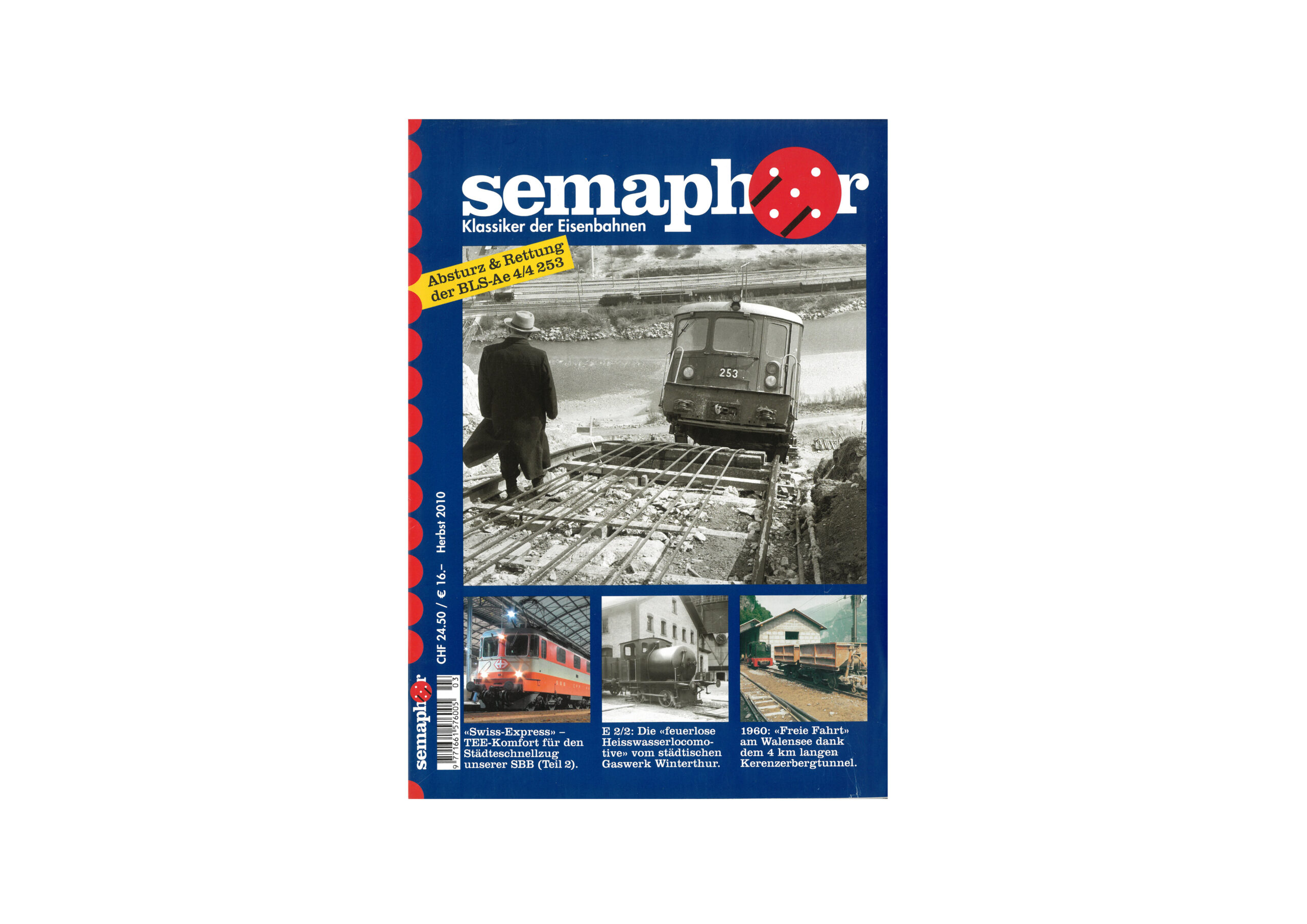 Semaphor Herbst 2010 – Absturz der BLS-Ae 4/4 253 1 Semaphor Herbst 2010 – Absturz der BLS-Ae 4/4 253