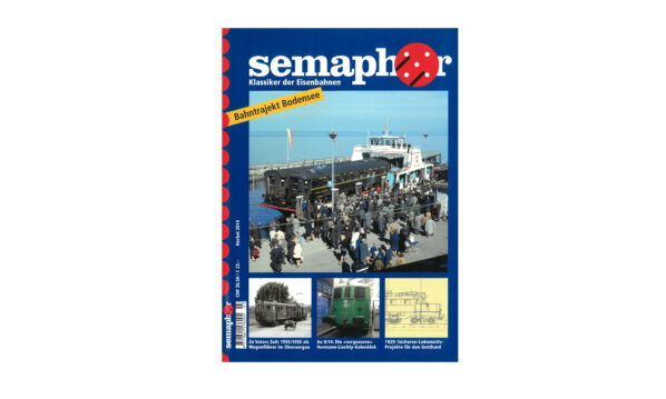 Semaphor Herbst 2014 – Bahntrajekt Bodensee