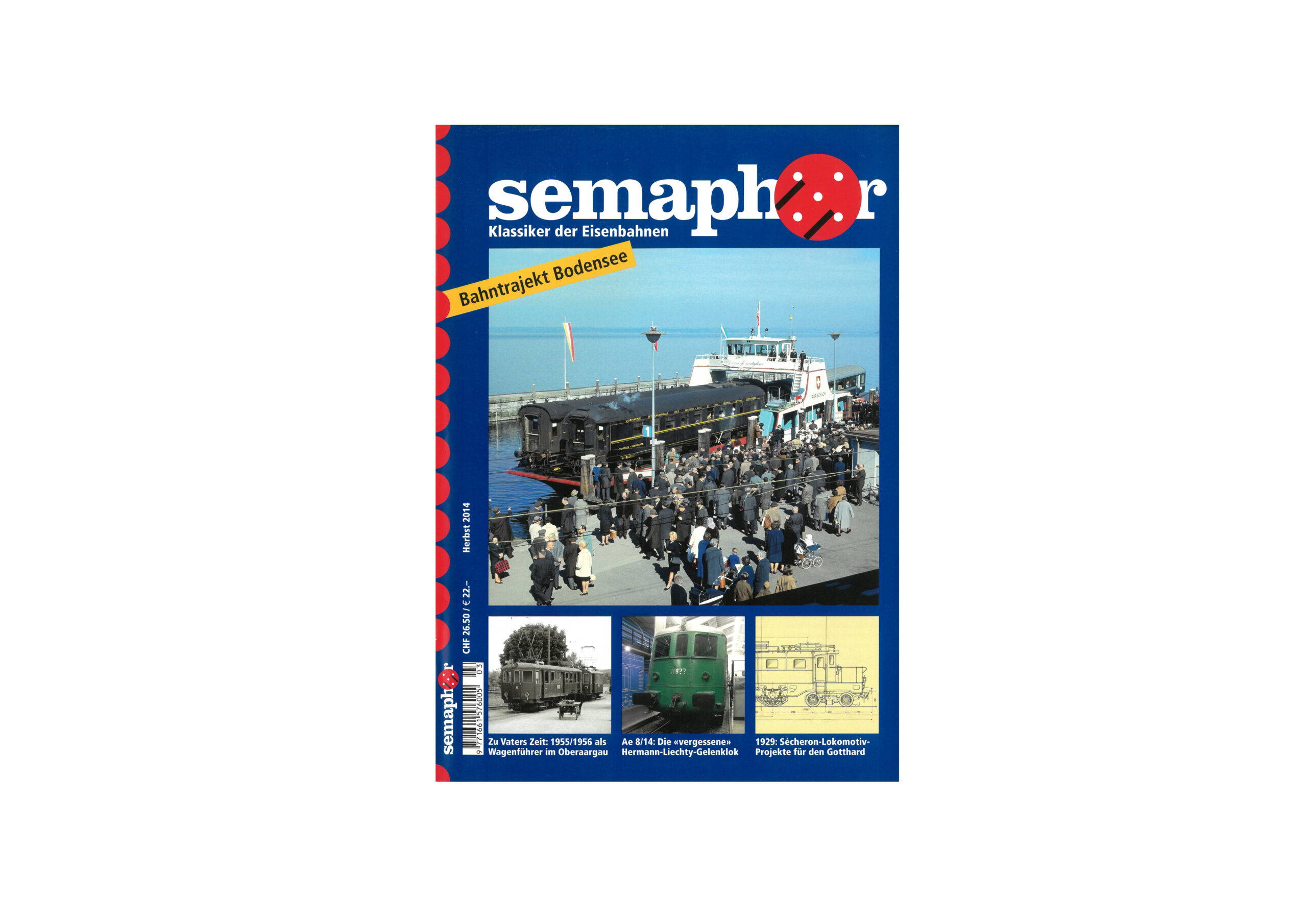 Semaphor Herbst 2014 – Bahntrajekt Bodensee 1 Semaphor Herbst 2014 – Bahntrajekt Bodensee