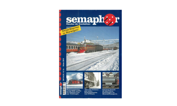 Semaphor Winter 2010 – Swiss-Express in Norwegen