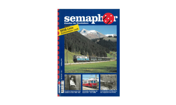 Semaphor Frühling 2014 – MOB-Linie Zweisimmen–Lenk
