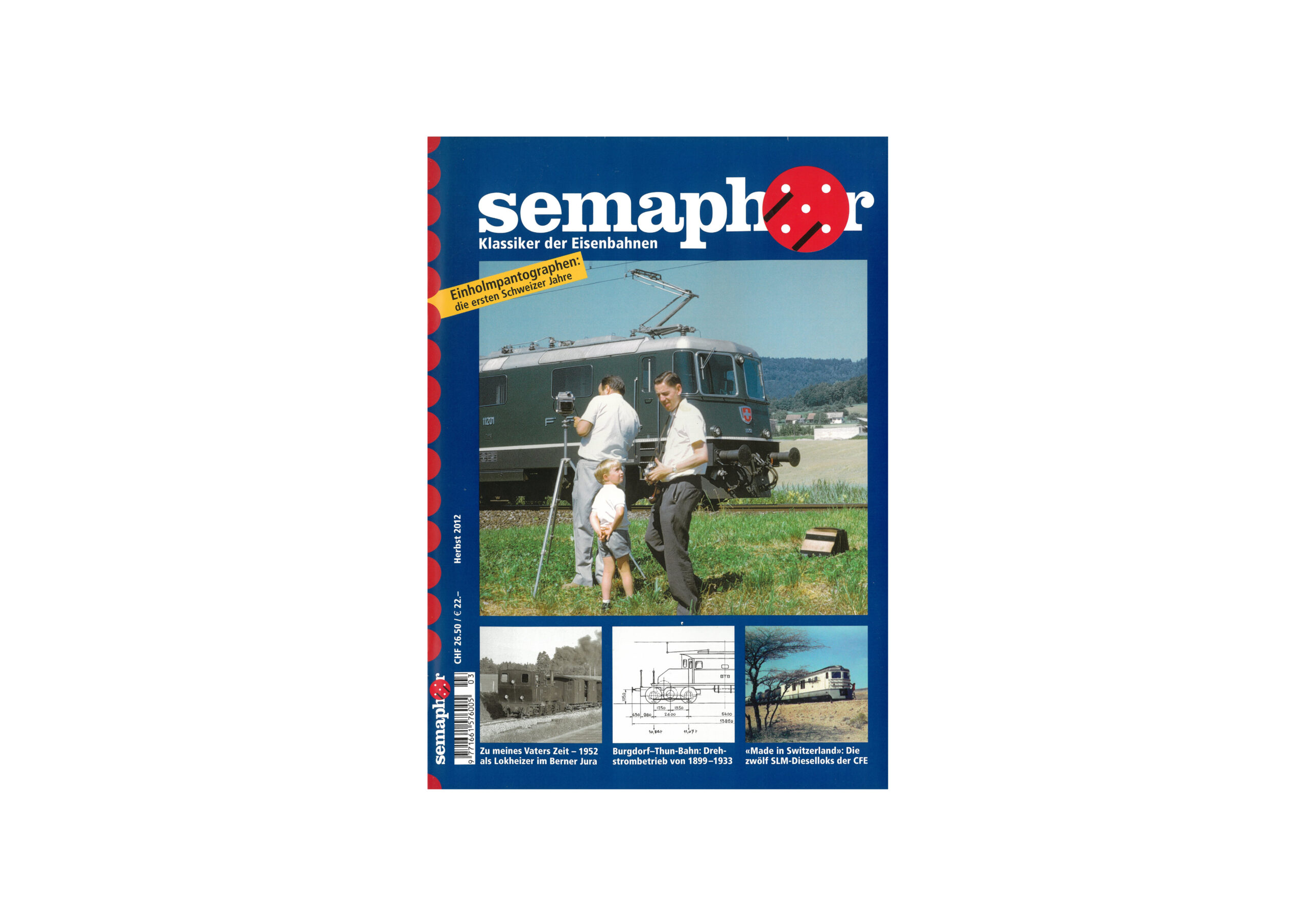 Semaphor Herbst 2012 – Einholmpantographen 1 Semaphor Herbst 2012 – Einholmpantographen