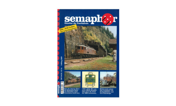 Semaphor Frühling 2009 – Die «6/8-Loks» der Lötschbergbahn