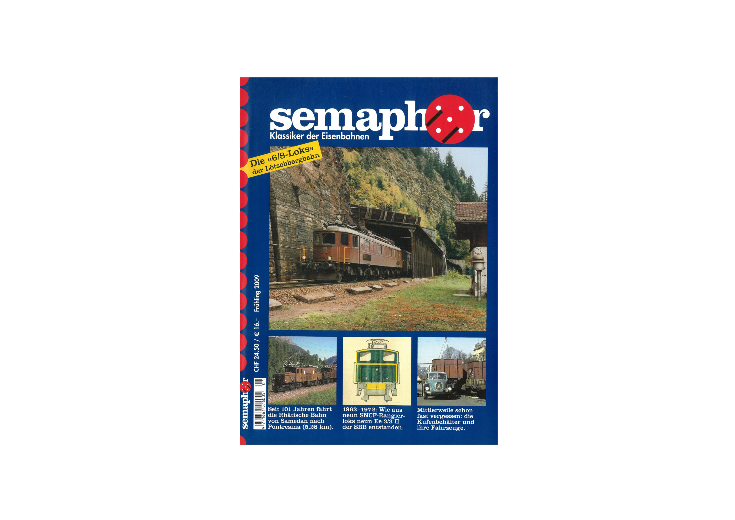 Semaphor Frühling 2009 – Die «6/8-Loks» der Lötschbergbahn