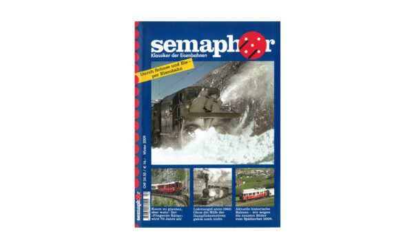 Semaphor Winter 2009 – Durch Schnee und Eis per Eisenbahn