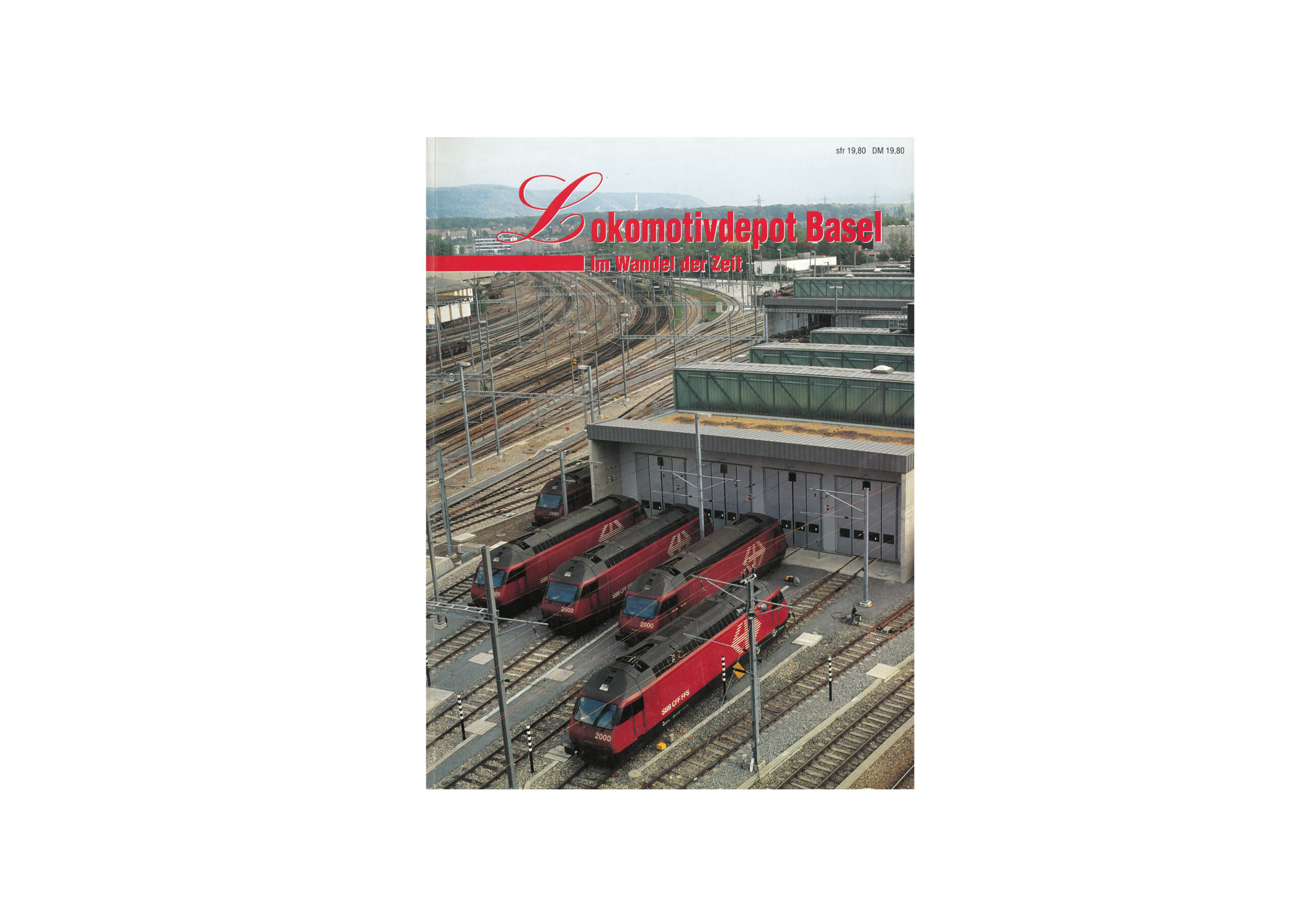 Lokomotivdepot Basel – Im Wandel der Zeit