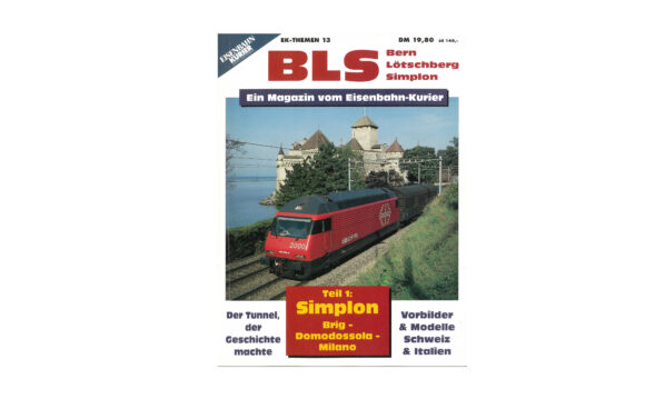 Eisenbahn-Kurier Themen 13 – BLS Bern Lötschberg Simplon Teil 1